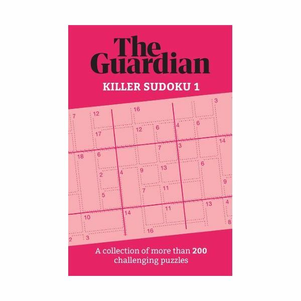 The Guardian Killer Sudoku 1 - A Collection of More Than 200 Challenging Puzzles | The Guardian
