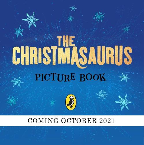 The Christmasaurus Picture Book | Tom Fletcher