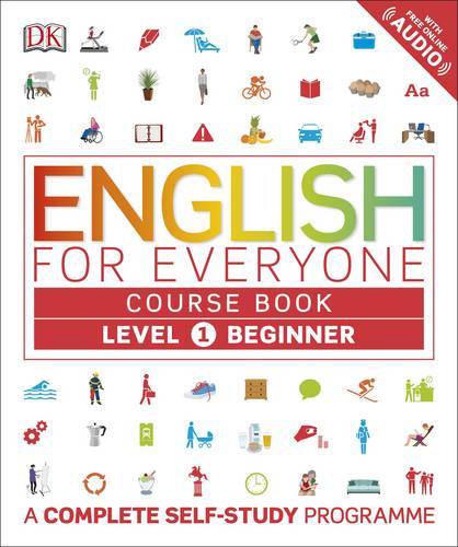 English for Everyone Course Book Level 1 Beginner A Complete Self-Study Programme | Dorling Kindersley