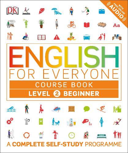 English for Everyone Course Book A Complete Self-Study Programme Level 2 Beginner | Dorling Kindersley