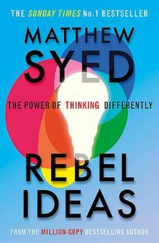 Rebel Ideas | Matthew Syed
