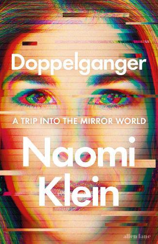 Doppelganger | Naomi Klein