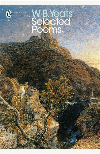 Selected Poetry | William Yeats