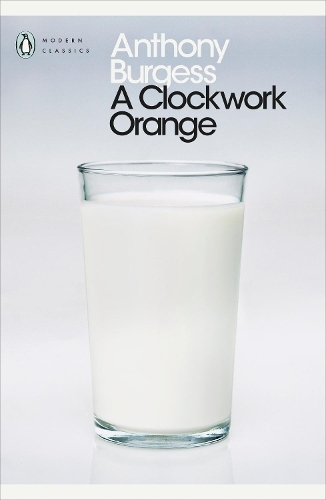 Clockwork Orange | Anthony Burgess