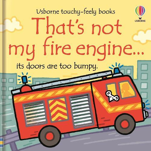 That's Not My Fire Engine | Publishing Usborne