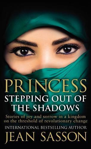 Princess Stepping Out Of The Shadows | Jean Sasson