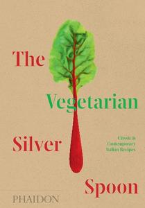 The Vegetarian Silver Spoon: Classic and Contemporary Italian Recipes